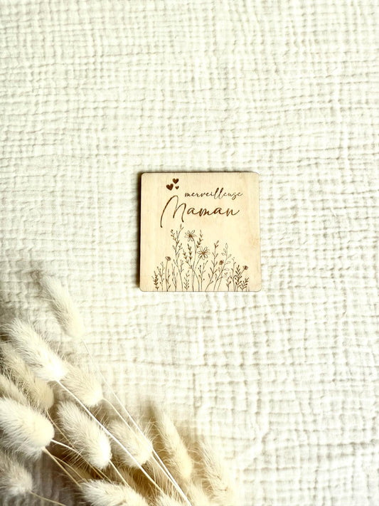 Magnet bois Merveilleuse Maman